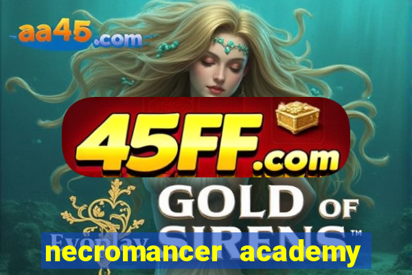 necromancer academy and the genius summoner 59